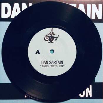 SP Dan Sartain: Pass This On