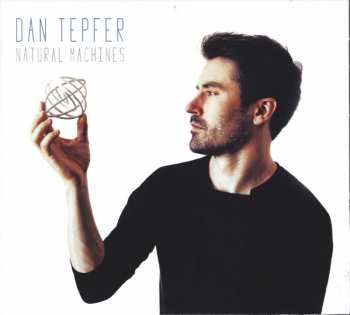 Album Dan Tepfer: Natural Machines