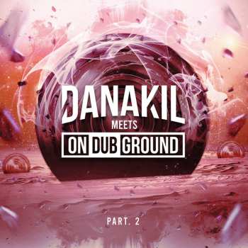LP Danakil: Danakil Meets OnDubGround Part. 2
