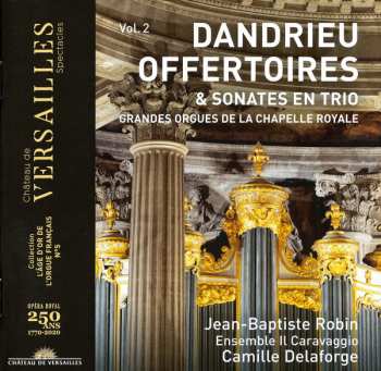 CD Jean-François Dandrieu: Offertoires & Sonates En Trio (Grandes Orgues De La Chapelle Royale)