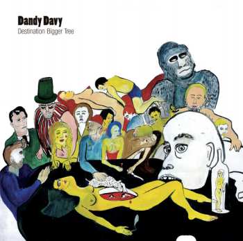 Album Dandy Davy: Destination Bigger Tree