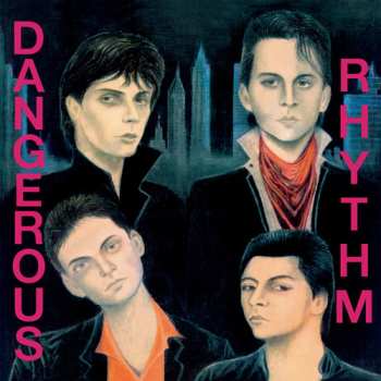 LP Dangerous Rhythm: Dangerous Rhythm