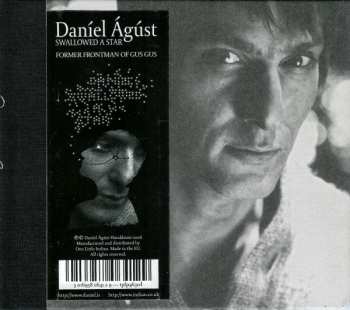 CD Daníel Ágúst: Swallowed A Star