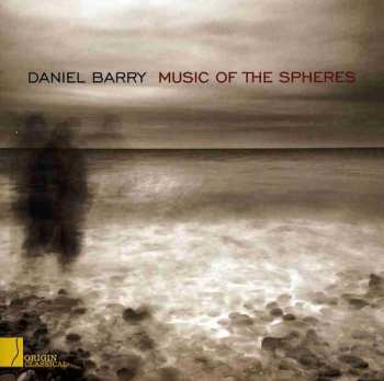 Album Daniel Barry: Music Of The Spheres