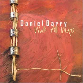 CD Daniel Barry: Walk All Ways