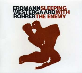 CD Samuel Rohrer: Sleeping With The Enemy