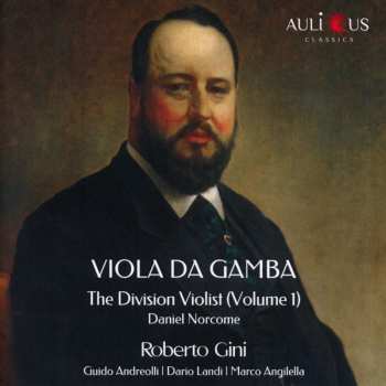 CD Daniel Norcome: Werke Für Viola Da Gamba "the Division Violist" Vol.1