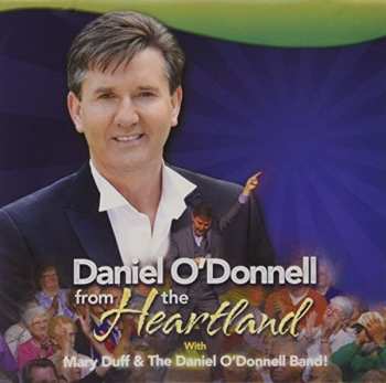 Album Daniel O'Donnell: Daniel O’Donnell From The Heartland
