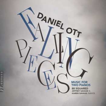 CD Daniel Ott: Falling Pieces (Music For Two Pianos)