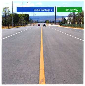 CD Daniel Santiago: On The Way DIGI