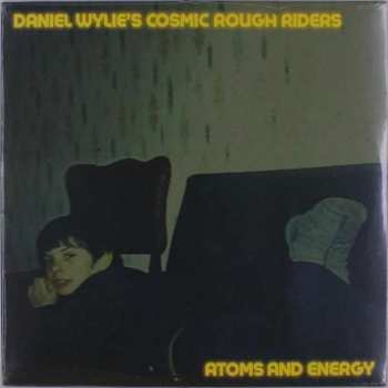 LP Daniel Wylie's Cosmic Rough Riders: Atoms And Energy