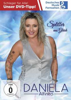 DVD Daniela Alfinito: Splitter Aus Glück