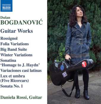 Album Daniela Rossi: Bogdanovic: Guitar Works