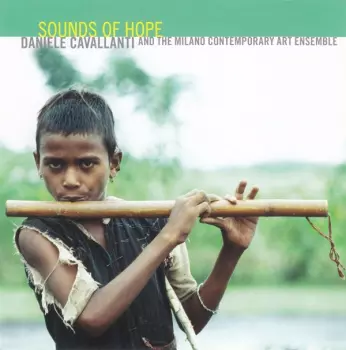 Daniele Cavallanti And The Milano Contemporary Art Ensemble: Sounds Of Hope