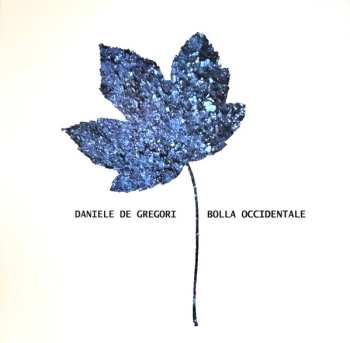 Album Daniele De Gregori: Bolla Occidentale