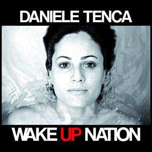 Album Daniele Tenca: Wake Up Nation 