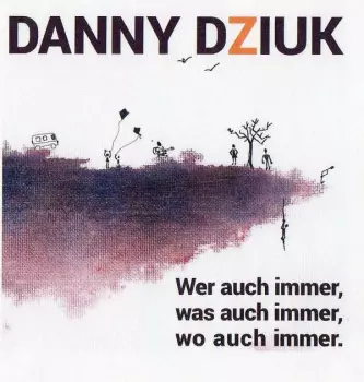 Wer Auch Immer, Was Auch Immer, Wo Auch Immer