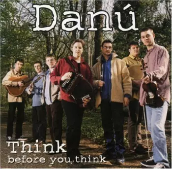 Danú: Think Before You Think