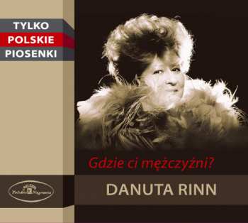 Album Danuta Rinn: Gdzie Ci Mężczyźni?