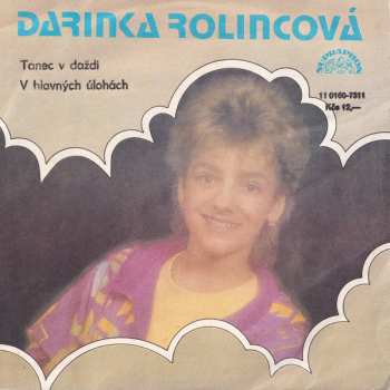 SP Darina Rolincová: Tanec V Daždi / V Hlavných Úlohách