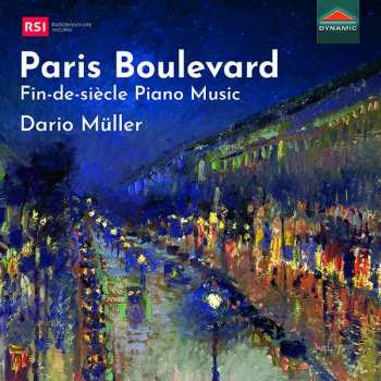 CD Dario Cristiano Müller: Paris Boulevard (Fin-De-Siècle Piano Music)