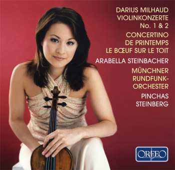 Album Münchner Rundfunkorchester: Violinkonzerte No. 1 & 2 - Concertino De Printemps - Le Bœuf Sur Le Toit