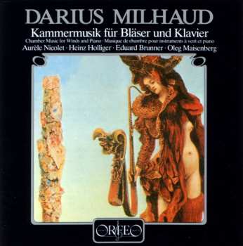 Album Darius Milhaud: Kammermusik Für Bläser Und Klavier