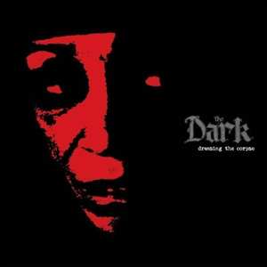 LP The Dark: Dressing The Corpse