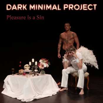 CD Dark Minimal Project: Pleasure Is A Sin
