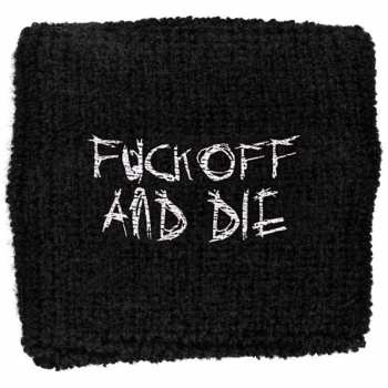 Merch Darkthrone: Fascia tergisudore Fuck Off And Die 