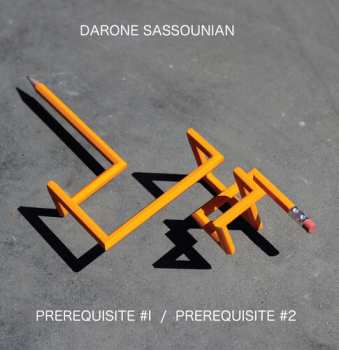 LP Darone Sassounian: Prerequisite #1 / Prerequisite #2