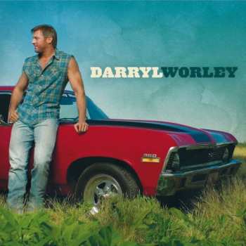 CD Darryl Worley: Darryl Worley