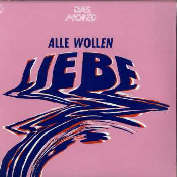 Album Das Moped: Alle Wollen Liebe
