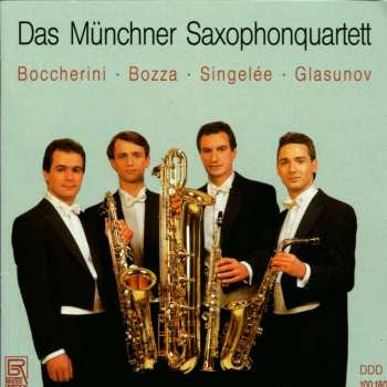 CD Das Münchner Saxophonquartett: Boccherini - Bozza - Singelée - Glasunov