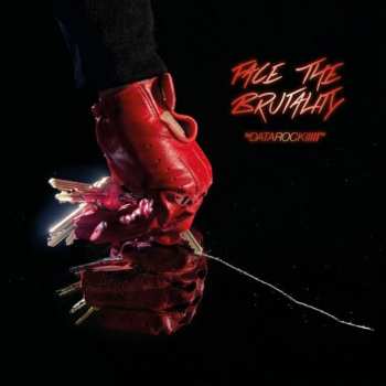 Album Datarock: Face The Brutality