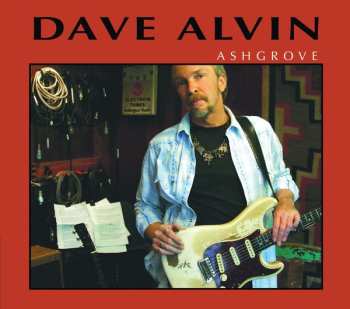 CD Dave Alvin: Ashgrove