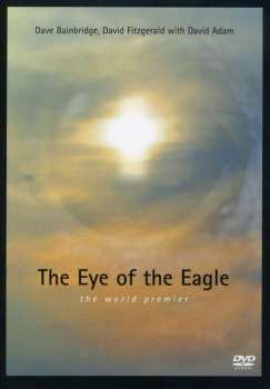 DVD Dave Bainbridge: The Eye Of The Eagle 