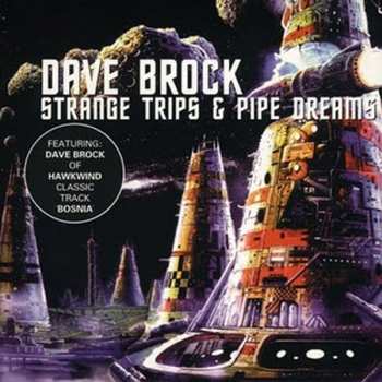 CD Dave Brock: Strange Trips & Pipe Dreams