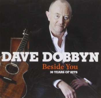 2CD Dave Dobbyn: Beside You (30 Years Of Hits)