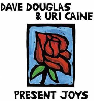 LP Dave Douglas: Present Joys NUM | LTD
