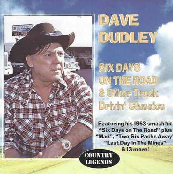 CD Dave Dudley: Six Days On The Road & Other Truckin' Drivin' Classics