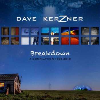 2CD Dave Kerzner: Breakdown - A Compilation 1995-2019