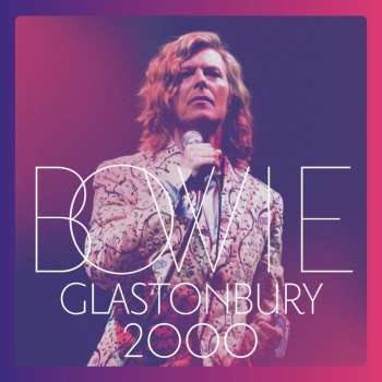 3LP David Bowie: Glastonbury 2000