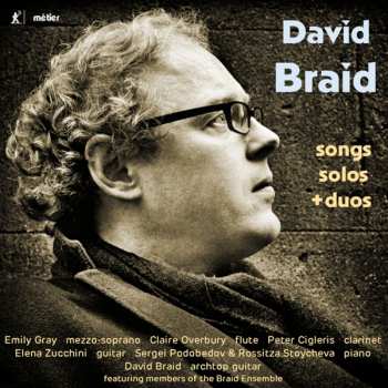 CD David Braid: Songs Solos & Duos