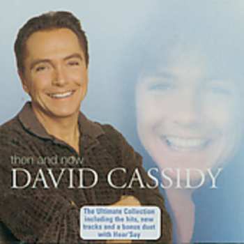 Album David Cassidy: Then And Now