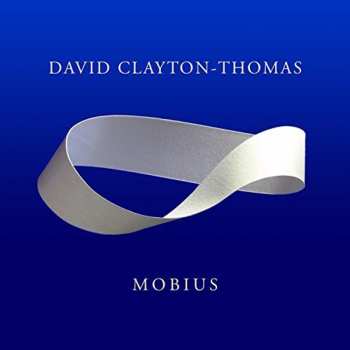 Album David Clayton-Thomas: Mobius