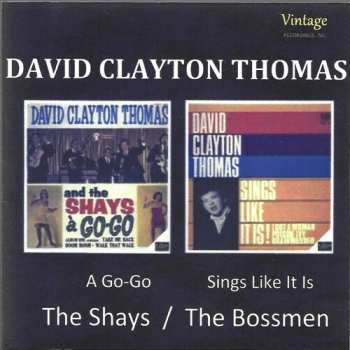Album David Clayton-Thomas: The Shays & The Bossmen