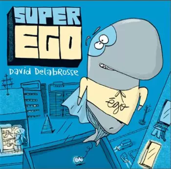 David Delabrosse: Super Ego