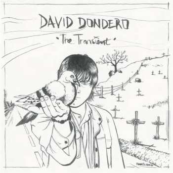 LP David Dondero: The Transient LTD