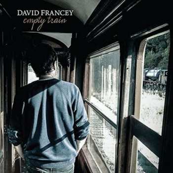 Album David Francey: Empty Train